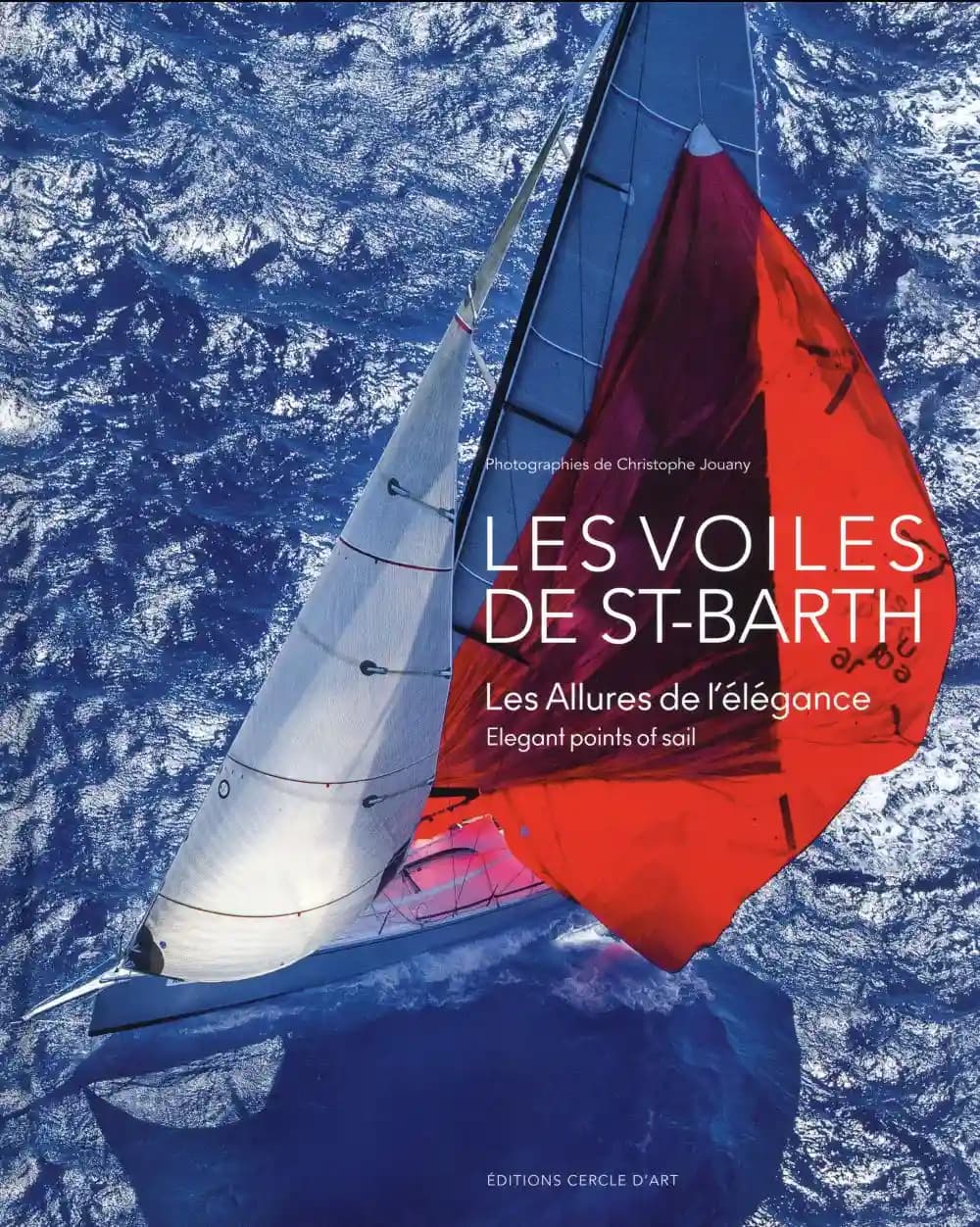 "Les Voiles de St-Barth" : les allures de l'élégance