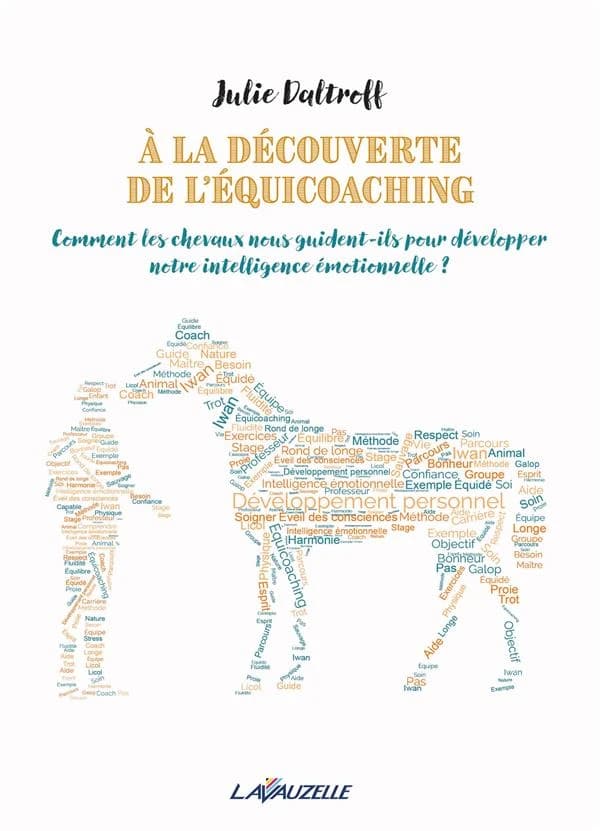 À la découverte de l'équicoaching : comment les chevaux nous guident-ils pour développer notre intelligence émotionnelle ?