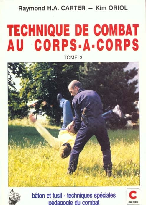 Technique de combat au corps-à-corps. Tome 3
