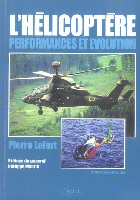 L'hélicoptère : performances et évolution (2e éd. revue et corrigée) par Pierre Lefort,... ; préface du général d'armée aérienne Philippe Maurin,...