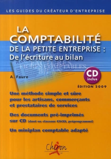 La comptabilité de la petite entreprise : de l'écriture au bilan (Éd. 2009) A. Faure