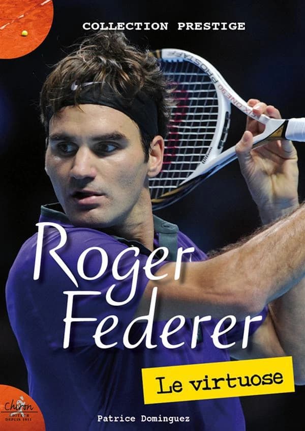 Roger Federer : le virtuose