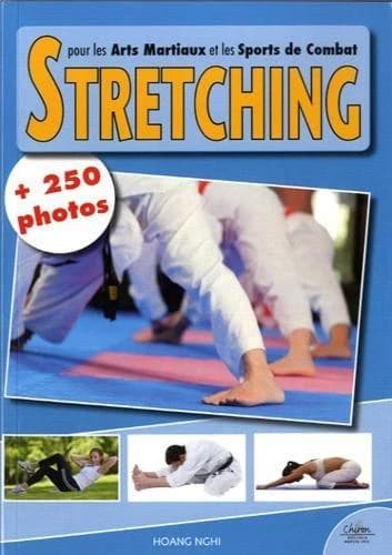 Le stretching pour les arts martiaux et les sports de combat