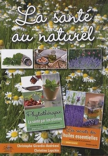 Les secrets de la phytothérapie et des huiles essentielles ; coffret
