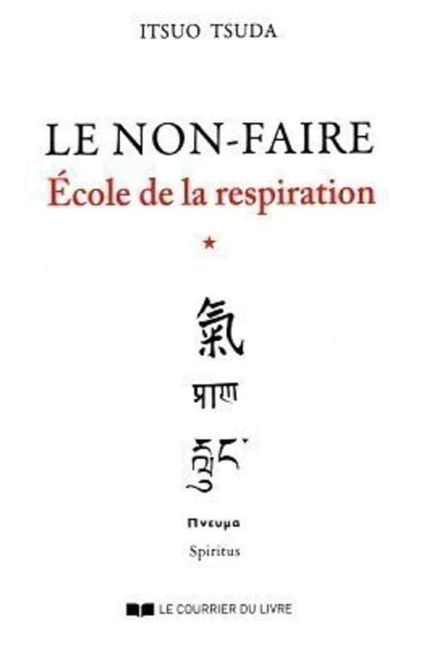 Le non-faire ([Nouvelle éd.]) Itsuo Tsuda