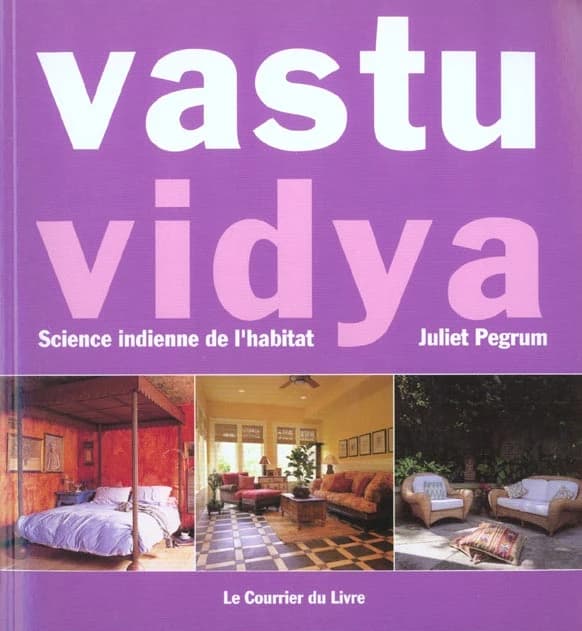 Le vastu vidya : science indienne de l'habitat