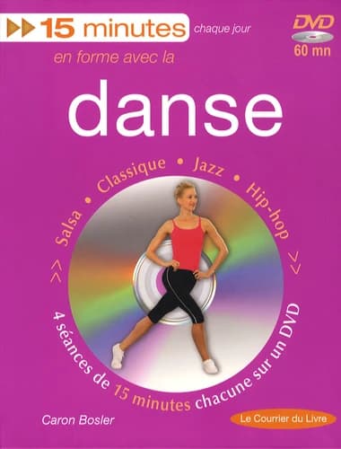 15 minutes chaque jour, en forme avec la danse : salsa, classique, jazz, hip-hop