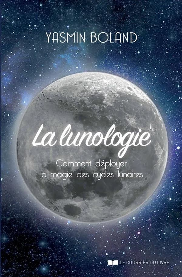 La lunologie : comment déployer la magie des cycles lunaires