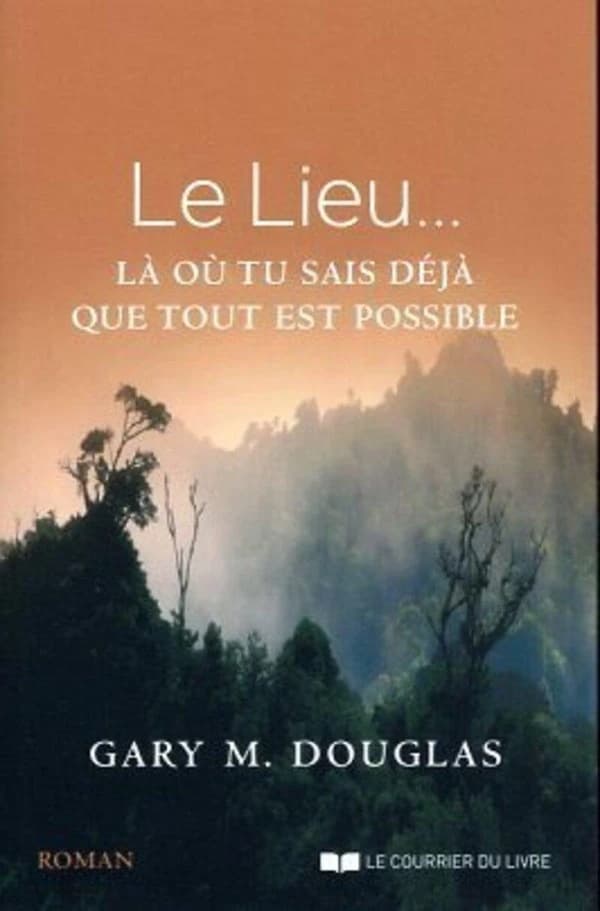 Le lieu : là où tu sais déjà que tout est possible
