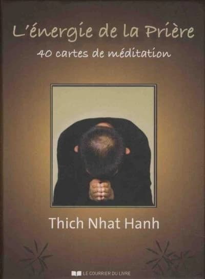 L'énergie de la prière : 40 cartes de méditation
