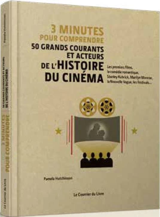 3 minutes pour comprendre 50 grands courants et acteurs de l'histoire du cinéma