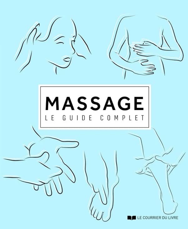 Massage : le guide complet
