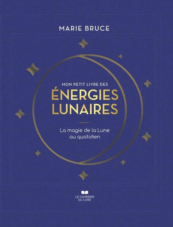 Mon petit livre des énergies lunaires : la magie de la Lune au quotidien