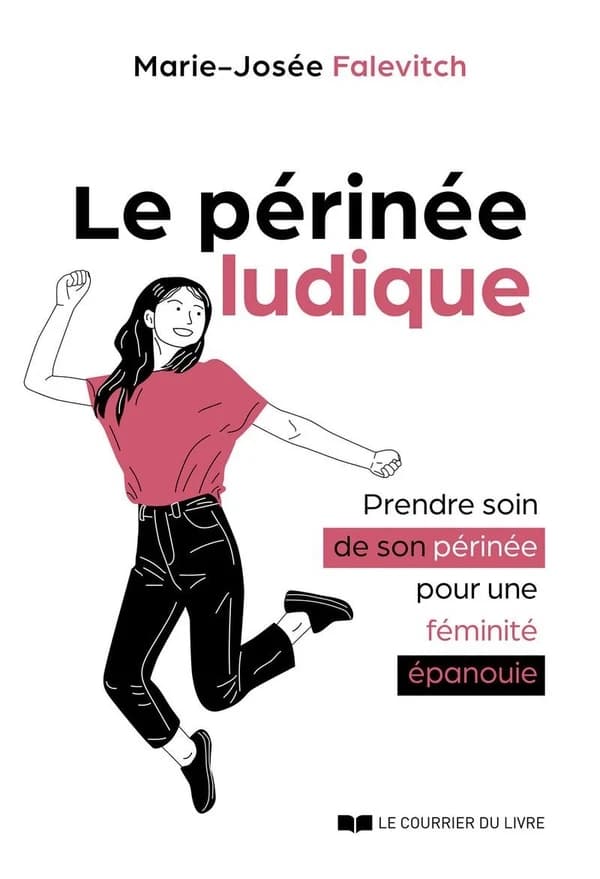 Le périnée ludique : prendre soin de son périnée pour une féminité épanouie