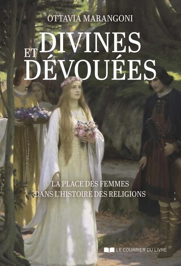 Divines et dévouées : la place des femmes dans l'histoire des religions