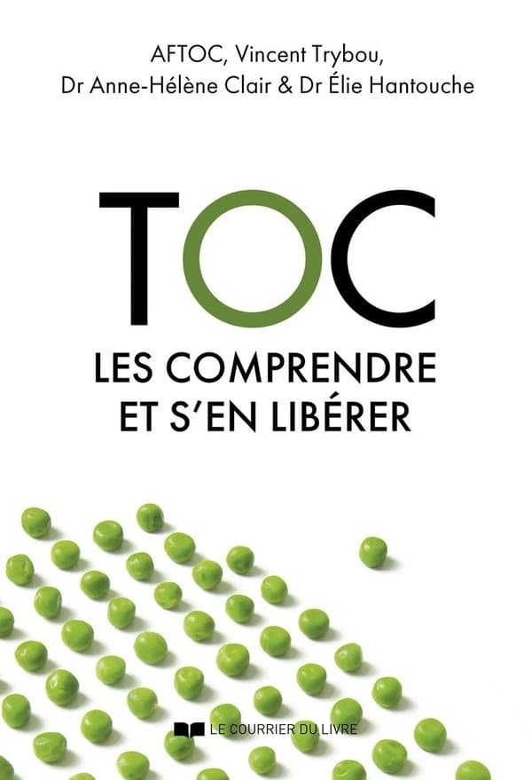 Toc- Les comprendre et s'en libérer : les comprendre et s'en libérer