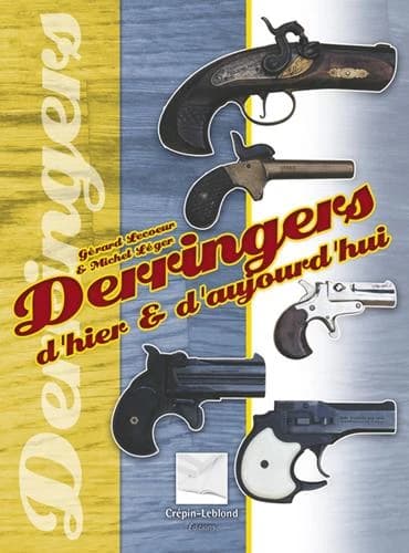 Derringers d'hier & d'aujourd'hui