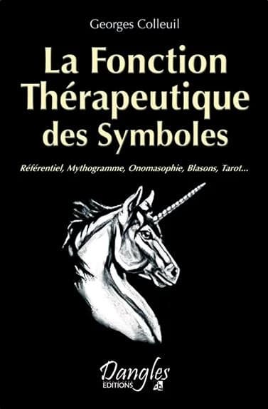 La fonction thérapeutique des symboles : référentiel, mythogramme, onomasophie, blasons, tarot