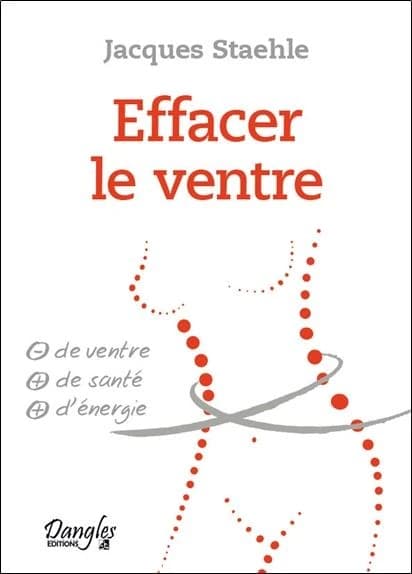 Effacer le ventre : - de ventre, + de santé, + d'énergie