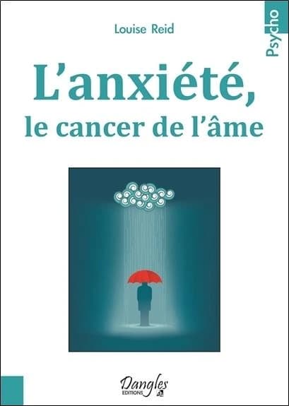 L'anxiété : le cancer de l'âme