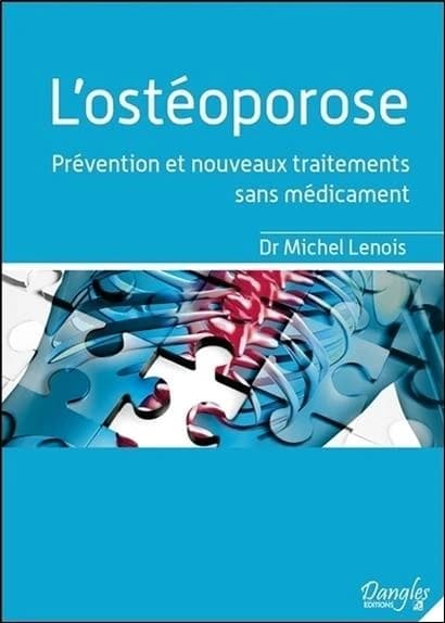 Ostéoporose : prévention et nouveaux traitements sans médicament