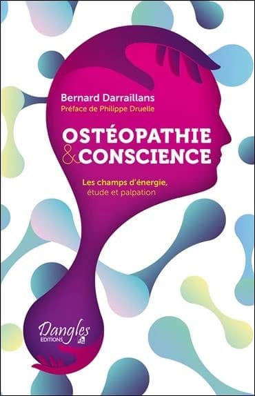 Ostéopathie & conscience : les champs d'énergie : étude et palpation