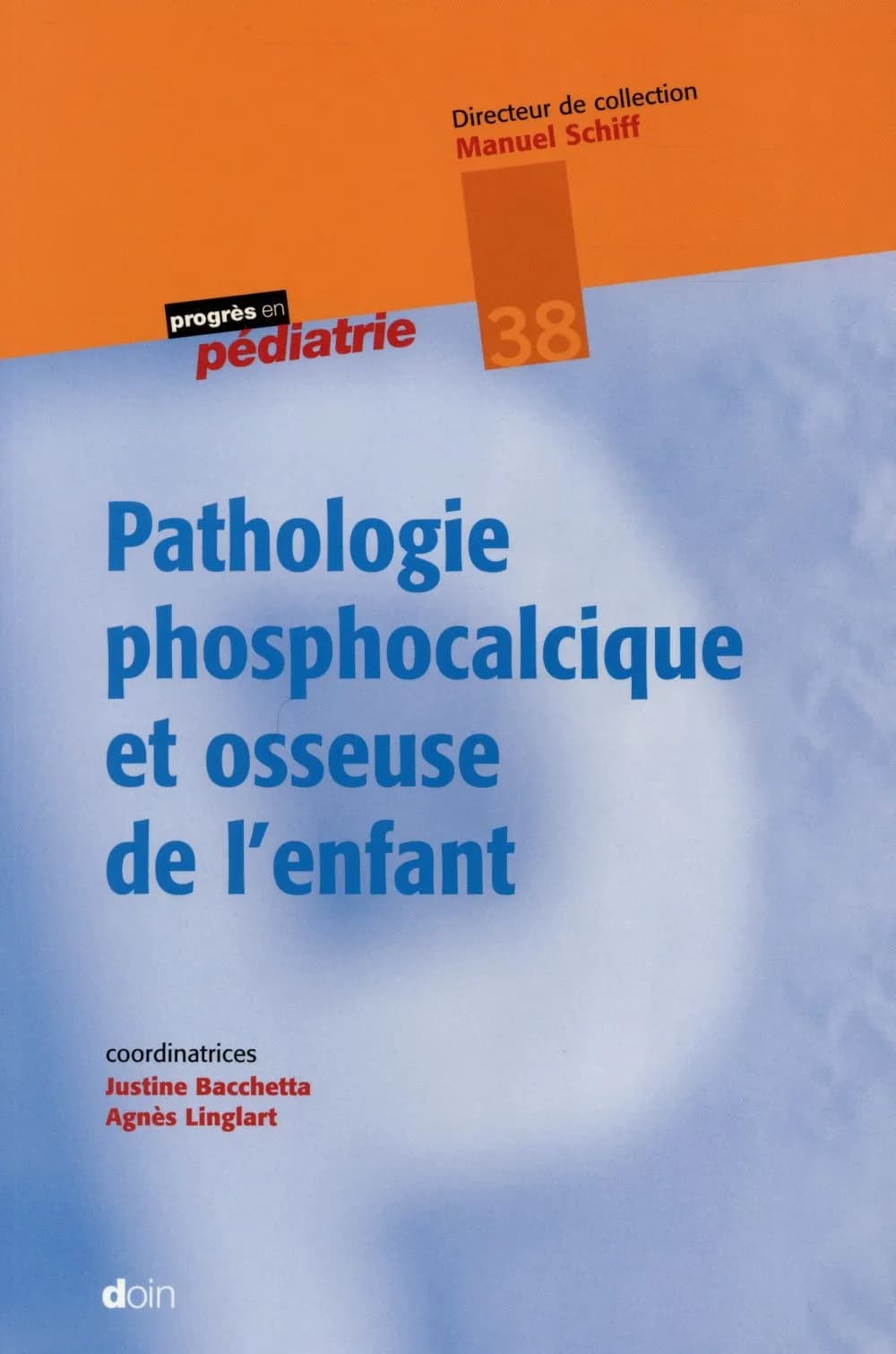 Pathologie phosphocalcique et osseuse de l'enfant