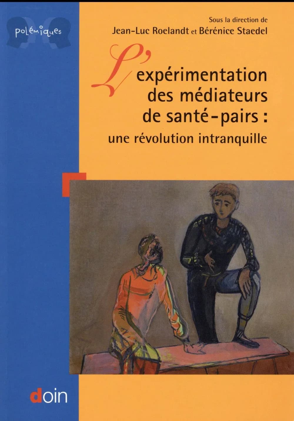 L'expérimentation des médiateurs de santé-pairs : une révolution intranquille