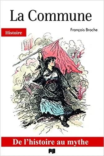 La Commune : de l'histoire au mythe