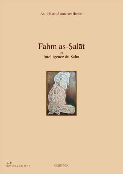 Fahm aṣ-ṣalāt ou Intelligence du salut