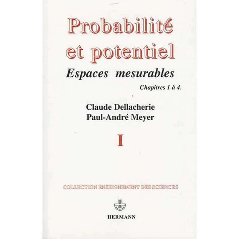 Probabilités et potentiel  - Tome 1, Chapitres 1 à 4
