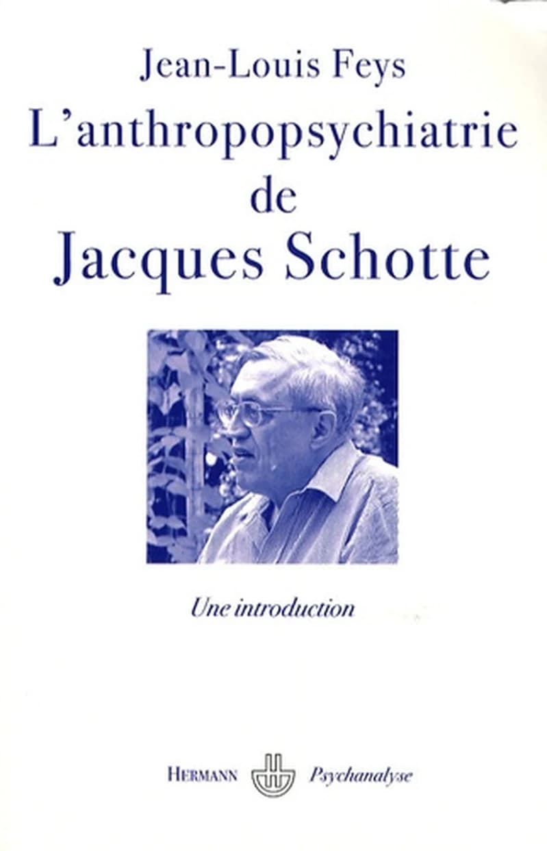 L'anthropopsychiatrie de Jacques Schotte
