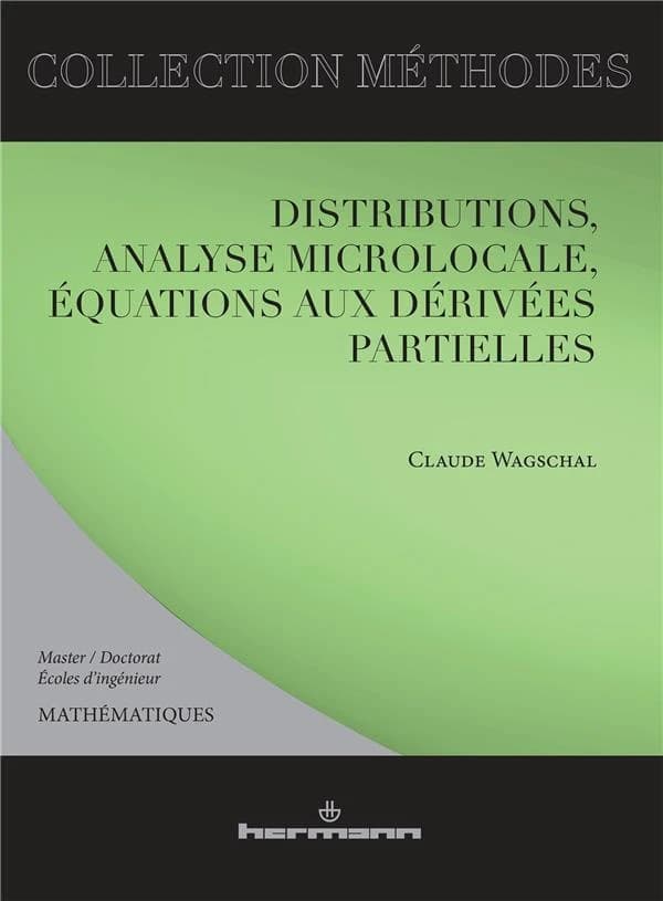 Distributions, analyse microlocale, équations aux dérivées partielles
