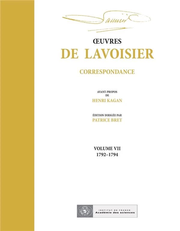 Oeuvres de Lavoisier : correspondance. Volume 7, 1792-1794