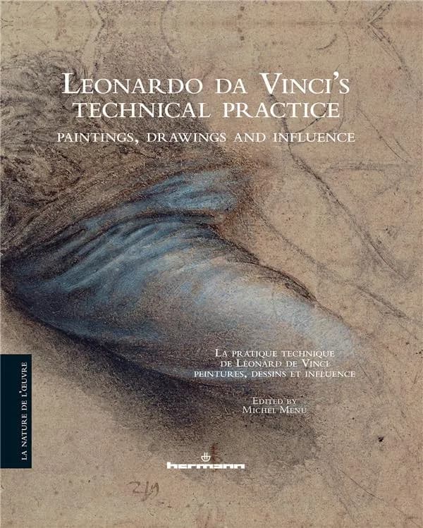 Leonardo da Vinci's technical practice : paintings, drawings and influence