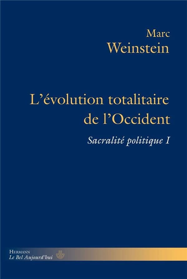 L'évolution totalitaire de l'Occident