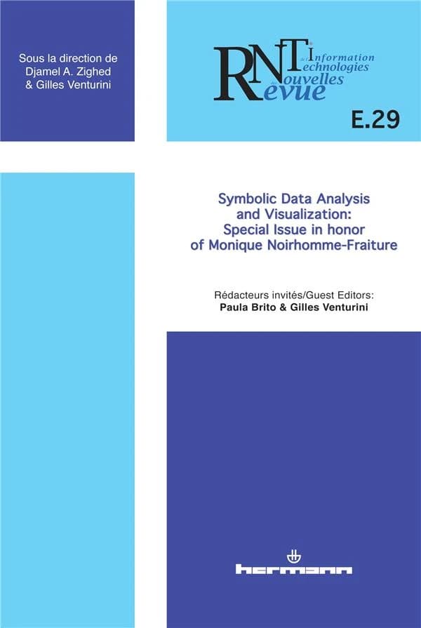 Revue Des Nouvelles Technologies de L'Information, N E-29 : Symbolic Data Analysis and Visualization. Special Issue in Honor of Monique Noirhomme-Fraiture