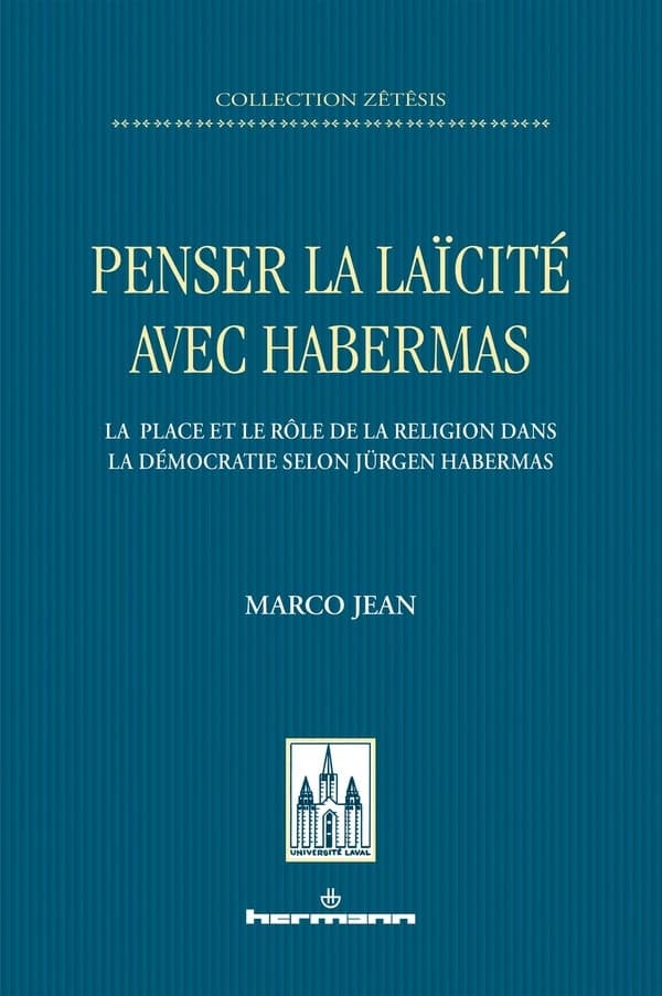 Penser la laïcité avec Habermas : la place et le rôle de la religion dans la démocratie selon Jürgen Habermas