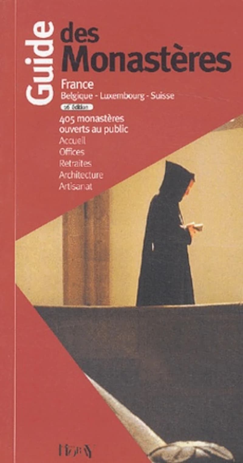 Guide des monastères : France, Belgique, Luxembourg, Suisse (16e éd.) Maurice Colinon