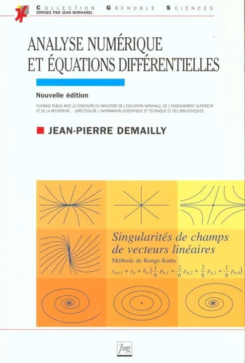 Analyse numérique et équations différentielles ([Nouv. éd.]) Jean-Pierre Demailly