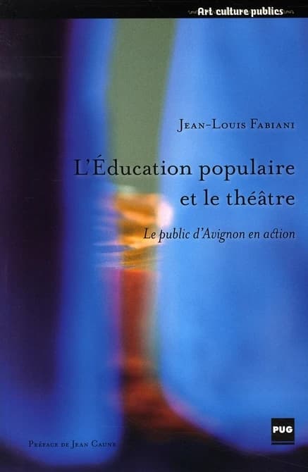 L'éducation populaire et le théâtre : le public d'Avignon en action