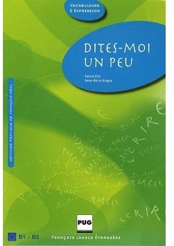 Dites-moi un peu ; livre de l'élève