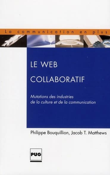 Le Web collaboratif - Mutations des industries de la culture et de la communication