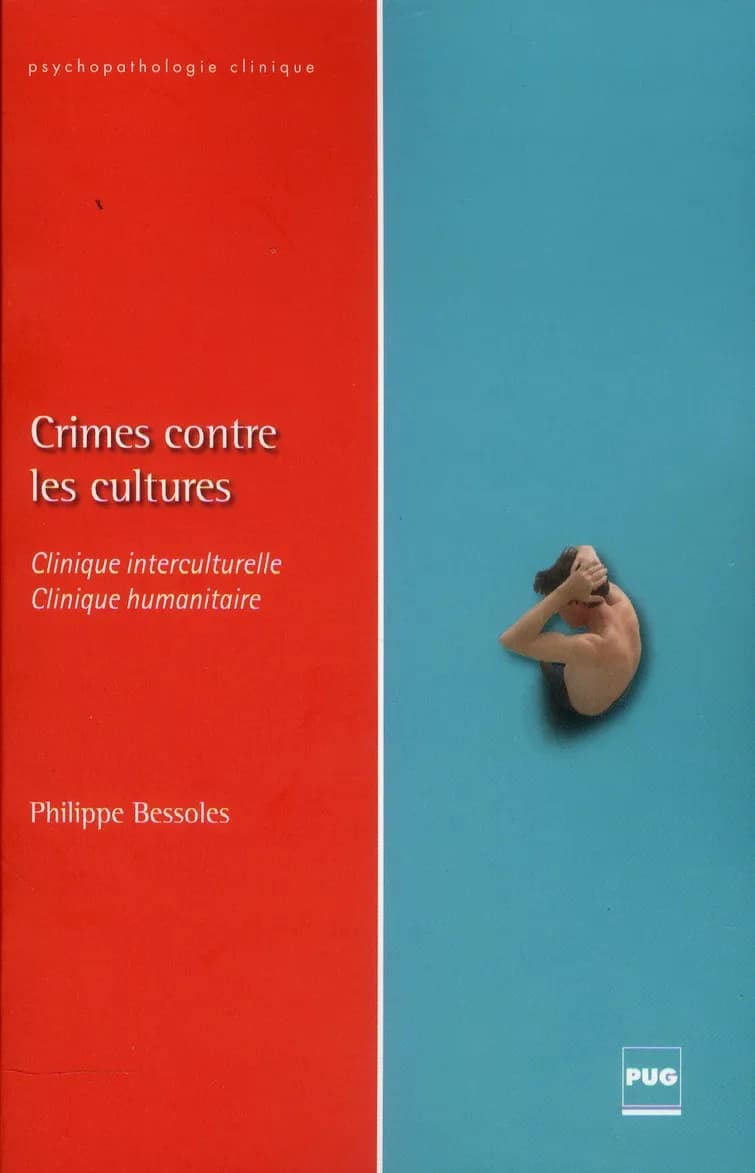 Crimes contre les cultures : clinique interculturelle, clinique humanitaire