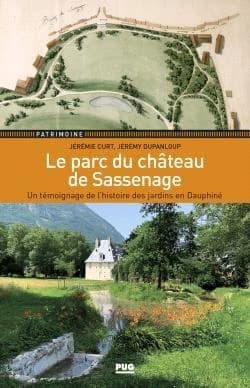 Le parc du château de Sassenage : Une témoignage de l'histoire des jardins en Dauphiné