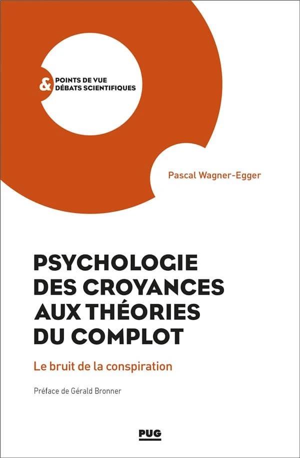 Psychologie des croyances aux théories du complot : le bruit de la conspiration