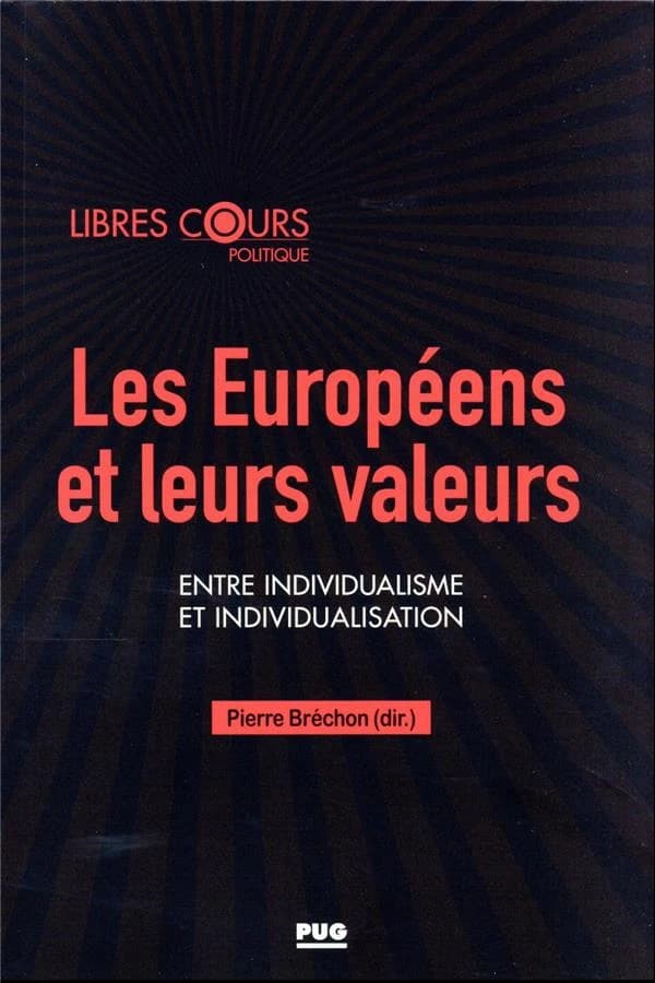Les Européens et leurs valeurs : entre individualisme et individualisation