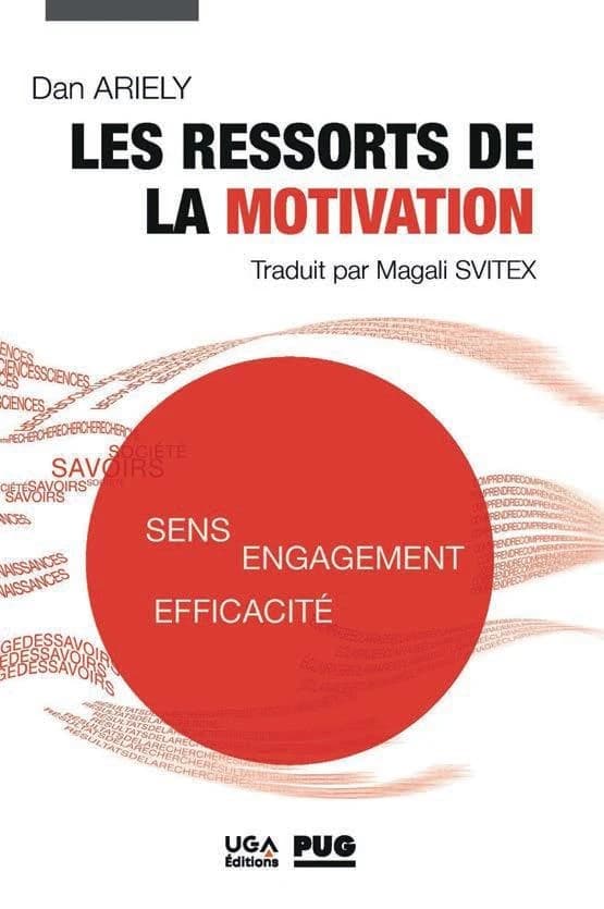 Les ressorts de la motivation : sens, engagement, efficacité