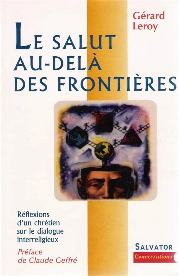 Le salut au-delà des frontières : réflexions d'un laïc chrétien sur le dialogue interreligieux