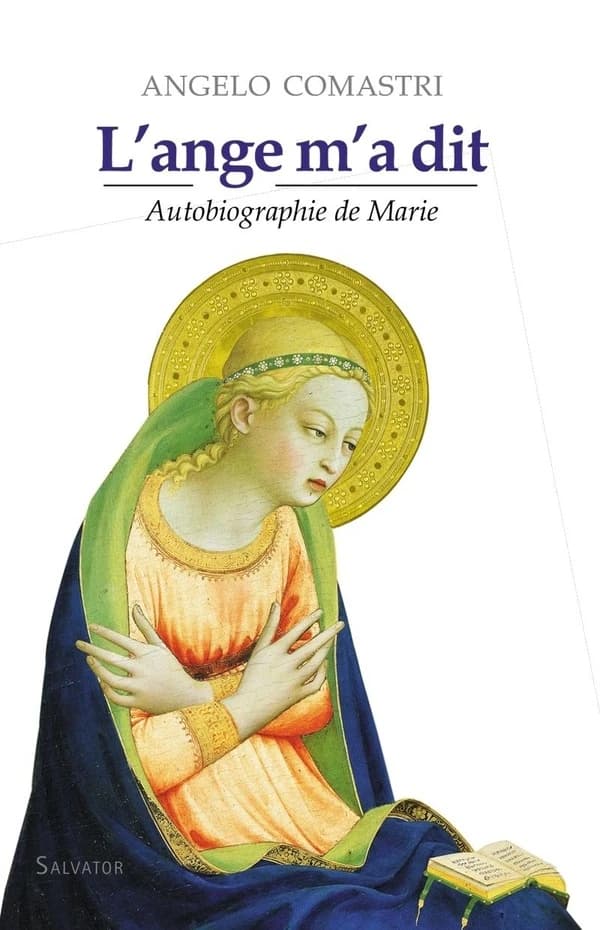 L'ange m'a dit : autobiographie de Marie